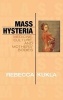 Mass Hysteria - Medicine, Culture, and Mothers' Bodies (Hardcover, New) - Rebecca Kukla Photo