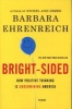 Bright-Sided - How Positive Thinking Is Undermining America (Paperback) - Barbara Ehrenreich Photo