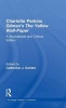 Charlotte Perkins Gilman's The Yellow Wall-Paper - A Sourcebook and Critical Edition (Hardcover, annotated edition) - Catherine J Golden Photo