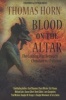 Blood on the Altar - The Coming War Between Christian vs. Christian (Paperback) - Gary Stearman Photo