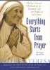 Everything Starts from Prayer - Mother 's Meditations on Spiritual Life for People of All Faiths (Paperback, 2nd Revised edition) - Teresa Photo