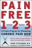 Pain Free 1-2-3 - A Proven Program for Eliminating Chronic Pain Now (Paperback) - Jacob Teitelbaum Photo