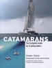 Catamarans - The Complete Guide For Cruising Sailors (Hardcover) - Gregor Tarjan Photo