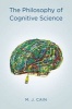 The Philosophy of Cognitive Science (Paperback) - Mark J Cain Photo