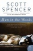 Man in the Woods (Paperback) - Scott Spencer Photo