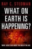 What on Earth Is Happening? - What Jesus Said about the End of the Age (Paperback) - Ray C Stedman Photo