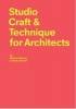 Studio Craft & Technique for Architects (Paperback) - Miriam Delaney Photo