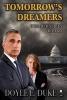 Tomorrow's Dreamers - Dreamer Series, Book 2 (Paperback) - Doyle E Duke Photo