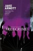 Truecrime (Paperback, New Ed) - Jake Arnott Photo