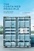 The Container Principle - How a Box Changes the Way We Think (English, German, Hardcover) - Alexander Klose Photo