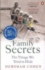 Family Secrets - The Things We Tried to Hide (Paperback) - Deborah Cohen Photo