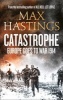 Catastrophe - Europe Goes to War 1914 (Hardcover) - Max Hastings Photo