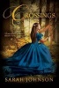 Crossings (Paperback) - Sarah Blake Johnson Photo