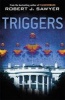 Triggers (Hardcover) - Robert J Sawyer Photo