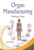 Organ Manufacturing (Hardcover) - Xiaohong Wang Photo