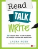 Read, Talk, Write - 35 Lessons That Teach Students to Analyze Fiction and Nonfiction (Paperback) - Laura J Robb Photo