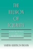 The Illusion of Equality - Rhetoric and Reality of Divorce Reform (Paperback, New edition) - Martha Albertson Fineman Photo