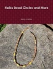 Haiku Bead Circles and More (Paperback) - Betty J White Photo