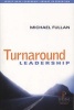 Turnaround Leadership (Paperback) - Michael G Fullan Photo