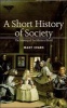 A Short History of Society - The Making of the Modern World (Paperback) - Mary Evans Photo