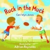 Ruck in the Muck (Paperback) - Ceri Wyn Jones Photo