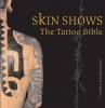 Skin Shows - The Tattoo Bible (Paperback) - Chris Wroblewski Photo