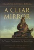 A Clear Mirror - The Visionary Autobiography of a Tibetan Master (Paperback) - Traktung Dudjom Lingpa Photo