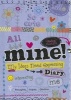 Mine! Diary - My Ideas Need Expressing (Paperback) - Nancy Panaccione Photo