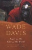 Light at the Edge of the World - A Journey Through the Realm of Vanishing Cultures (Paperback) - Wade Davis Photo