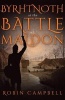 Byrhtnoth at the Battle of Maldon (Paperback) - Robin Campbell Photo