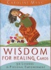 Wisdom for Healing Cards - 50 Lessons in Personal Empowerment (Cards) - Caroline M Myss Photo