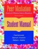 Peer Mediation - Conflict Resolution in Schools (Paperback, Student Manual) - Fred Schrumpf Photo