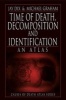 Time of Death, Decomposition and Identification - An Atlas (Paperback) - Jay Dix Photo