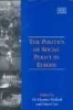 The Politics of Social Policy in Europe (Hardcover) - Maurice Mullard Photo