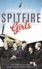 Spitfire Girls (Paperback) - Carol Gould Photo