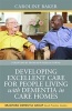 Developing Excellent Care for People Living With Dementia in Care Homes (Paperback) - Caroline Baker Photo