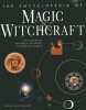 The Encyclopedia of Magic & Witchcraft - An Illustrated Historical Reference to Spiritual Worlds (Paperback) - Susan Greenwood Photo