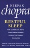 Restful Sleep - The Complete Mind/Body Programme for Overcoming Insomnia (Paperback, New Ed) - Deepak Chopra Photo