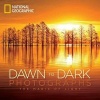  Dawn to Dark Photographs - The Magic of Light (Hardcover) - National Geographic Photo