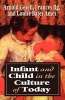 Infant and Child in the Culture - The Guidance of Development in Home and Nursery School (Paperback, Revised) - Arnold Gesell Photo