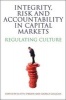 Integrity, Risk and Accountability in Capital Markets - Regulating Culture (Paperback, New) - Justin OBrien Photo