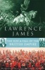 The Rise and Fall of the British Empire (Paperback, Reissued Updated Ed) - Lawrence James Photo