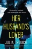 Her Husband's Lover (Paperback) - Julia Crouch Photo