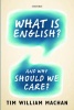 What is English? - And Why Should We Care? (Paperback) - Tim William Machan Photo