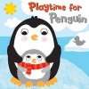 Squeaky Bath Books: Playtime for Penguin (Bath book, Illustrated edition) - Fhiona Galloway Photo