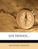 Los Novios... (English, Spanish, Paperback) - Alessandro Manzoni Photo