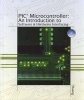 PIC Microcontroller - An Introduction to Software and Hardware Interfacing (Hardcover, New) - Han Way Huang Photo