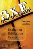 3xe Discipleship-Disciple Version - Exaltation, Edification, Evangelism (Paperback) - Paul J Bucknell Photo