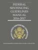 Federal Sentencing Guidelines 2016-2017 (Paperback) - United States Sentencing Commission Photo