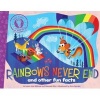 Rainbows Never End - And Other Fun Facts (Hardcover) - Laura Lyn Disiena Photo